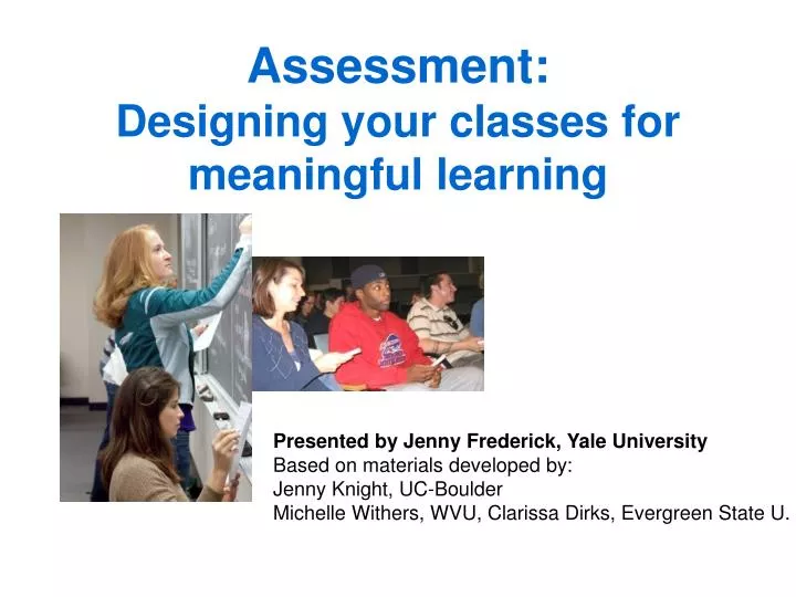 assessment designing your classes for meaningful learning