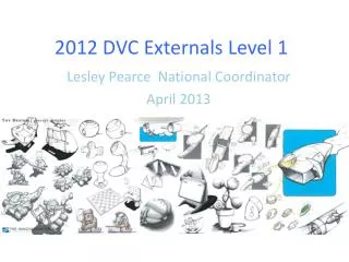 2012 DVC Externals Level 1
