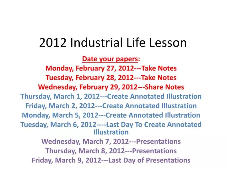 2012 industrial life lesson