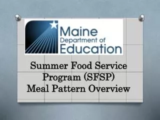 Summer Food Service Program (SFSP) Meal Pattern Overview