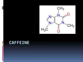 Caffeine