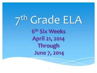 7 th Grade ELA
