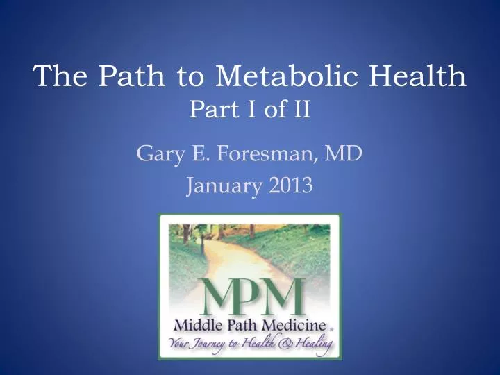 the path to metabolic health part i of ii