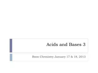 Acids and Bases 3