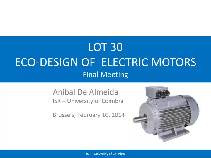 lot 30 eco design of electric motors final meeting