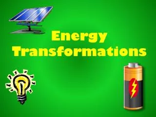 Energy Transformations