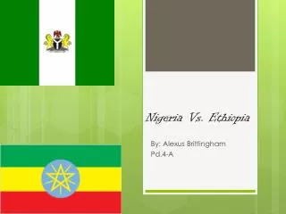 Nigeria Vs. Ethiopia
