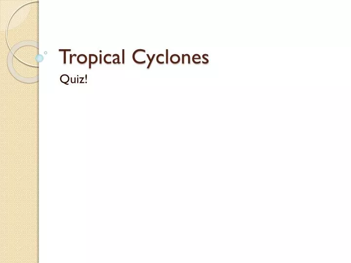 tropical cyclones