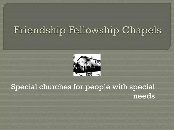 friendship fellowship chapels