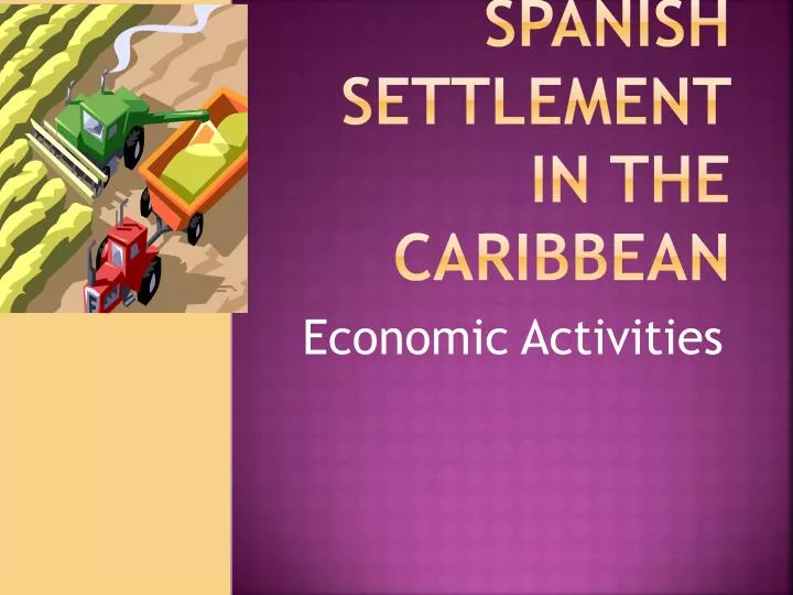 spanish settlement in the caribbean