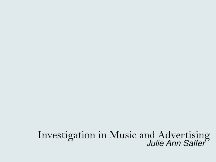 investigation in music and advertising