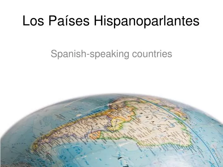 los pa ses hispanoparlantes