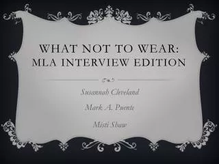 What Not to Wear: MLA Interview Edition