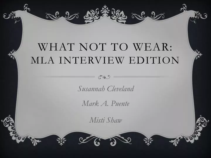 what not to wear mla interview edition
