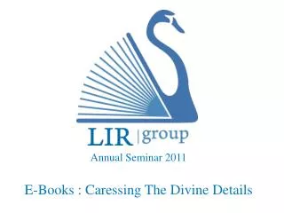 Annual Seminar 2011 E-Books : Caressing The Divine Details