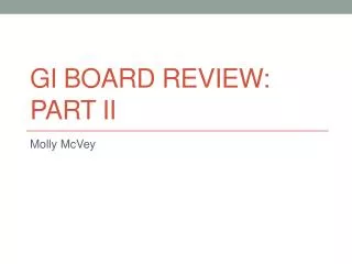 Gi Board review: Part II