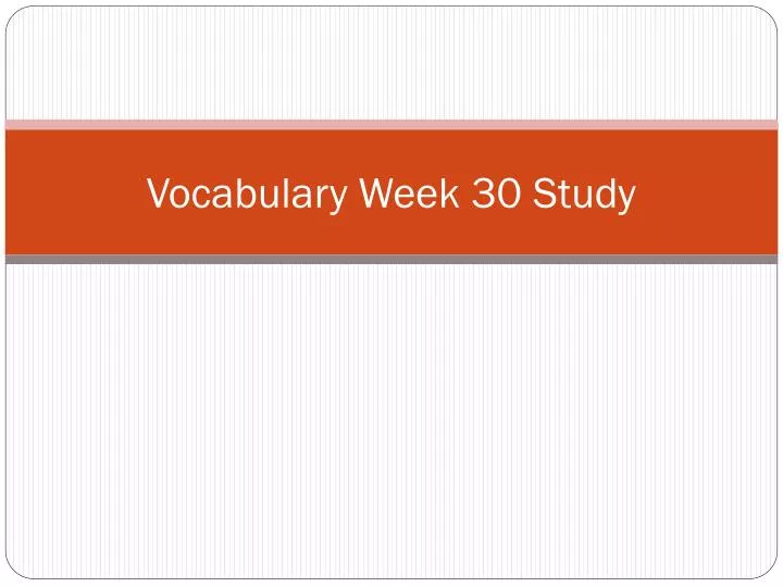 vocabulary week 30 study