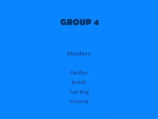 GROUP 4