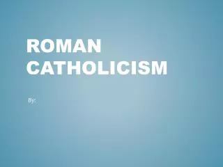 Roman Catholicism