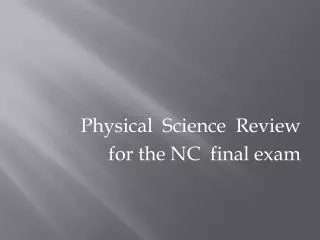 Physical Science Review for the NC final exam