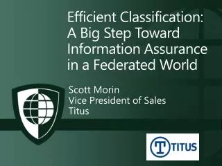 Efficient Classification: A Big Step Toward Information Assurance in a Federated World