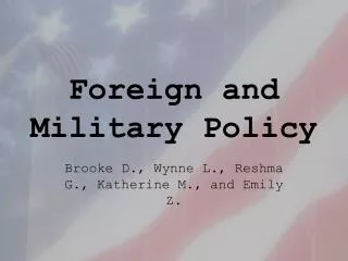 Foreign and Military Policy