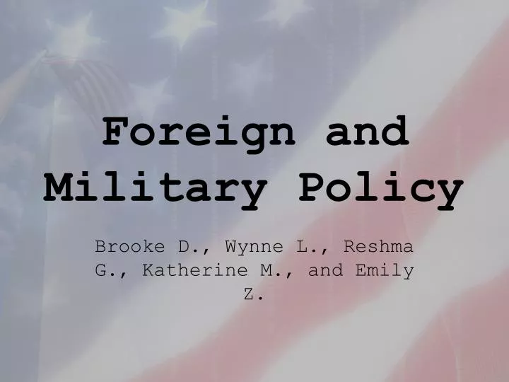 foreign and military policy