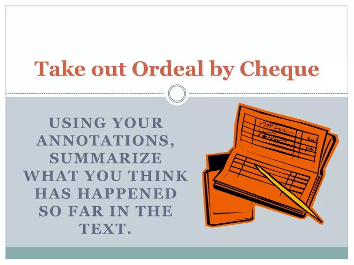 take out ordeal by cheque