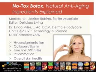No- Tox Botox : Natural Anti-Aging Ingredients Explained