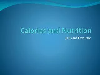 Calories and Nutrition