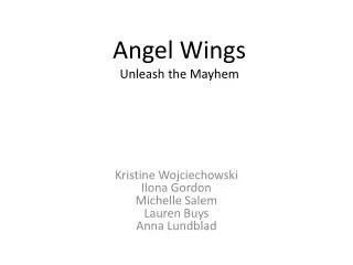Angel Wings Unleash the Mayhem
