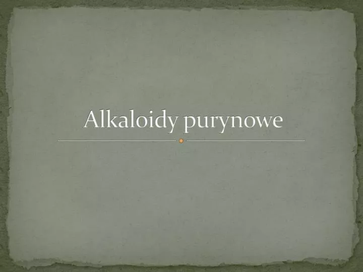 alkaloidy purynowe