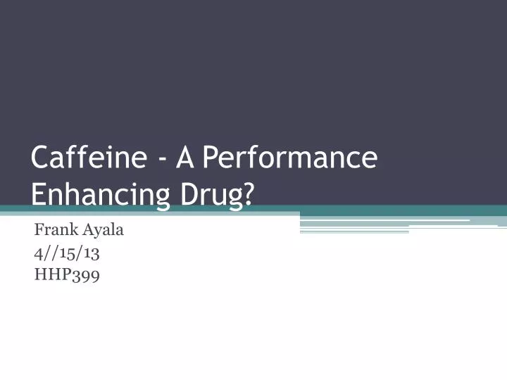 caffeine a performance enhancing drug