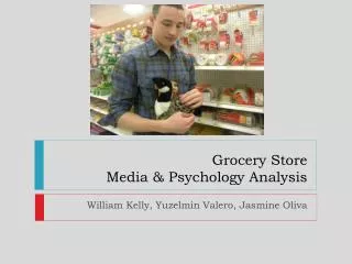 Grocery Store Media &amp; Psychology Analysis