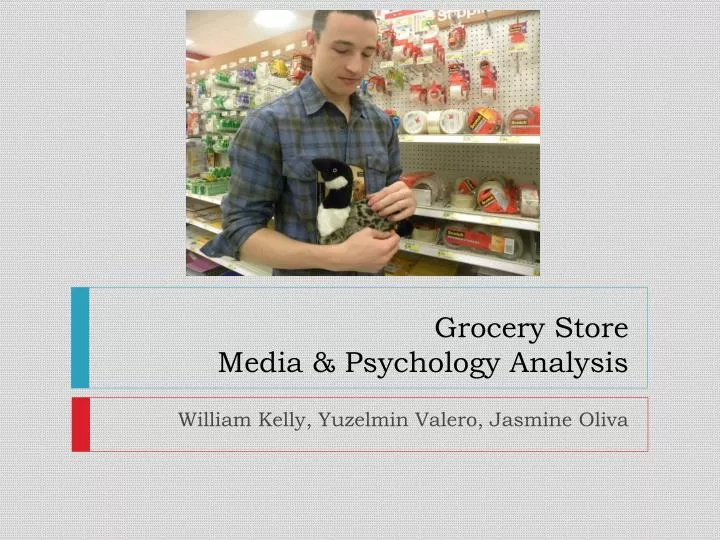grocery store media psychology analysis