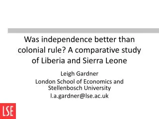 Was independence better than colonial rule? A comparative study of Liberia and Sierra Leone