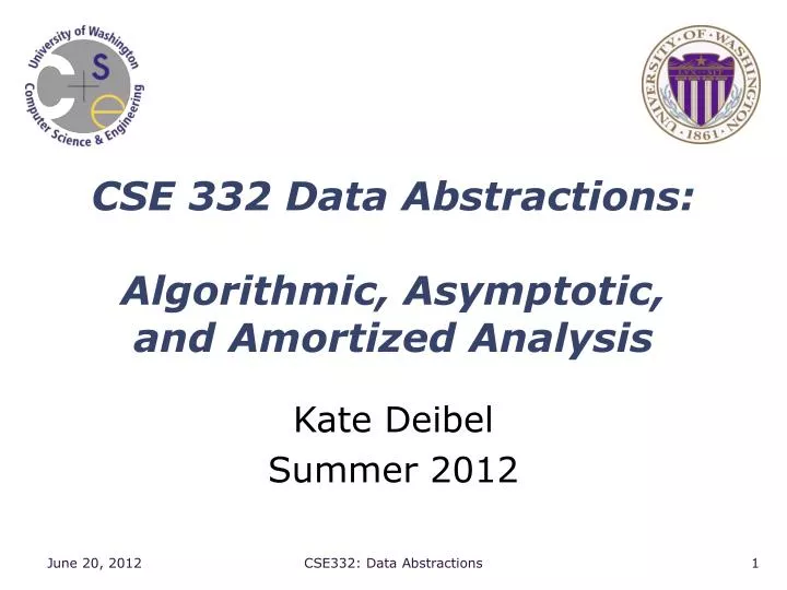 cse 332 data abstractions algorithmic asymptotic and amortized analysis