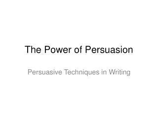 the power of persuasion
