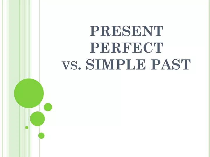 present perfect vs simple past