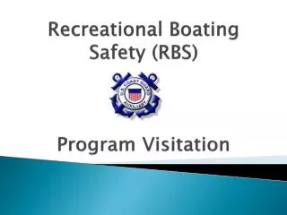 Recreational Boating Safety (RBS) Program Visitation