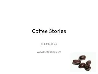 Coffee Stories