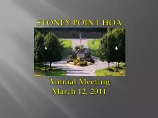 STONEY POINT HOA Annual Meeting March 12, 2011