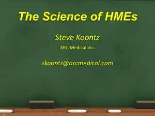 The Science of HMEs