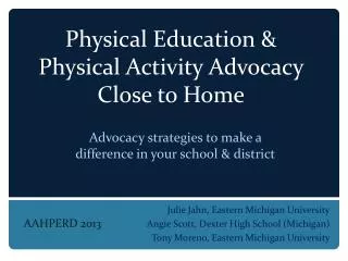 Physical Education &amp; Physical Activity Advocacy Close to Home