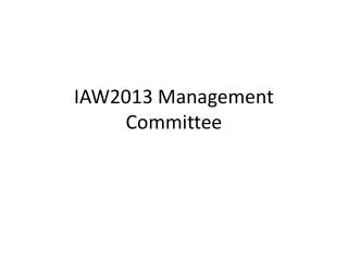 IAW2013 Management Committee
