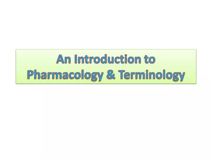 an introduction to pharmacology terminology
