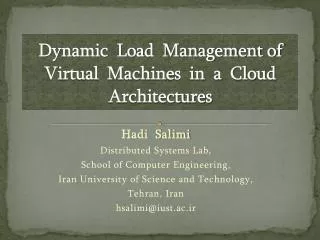 Dynamic Load Management of Virtual Machines in a Cloud Architectures