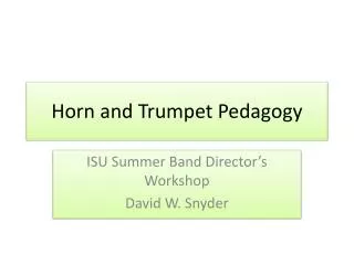 Horn and Trumpet Pedagogy