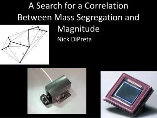 A Search for a Correlation Between Mass Segregation and Magnitude