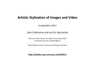 Artistic Stylization of Images and Video Eurographics 2011